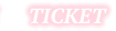 Ticket